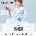 【 CELFORD 2022AW Alice in Wonderland Collection 】 ふしぎの国のアリス との特別なコレクション解禁