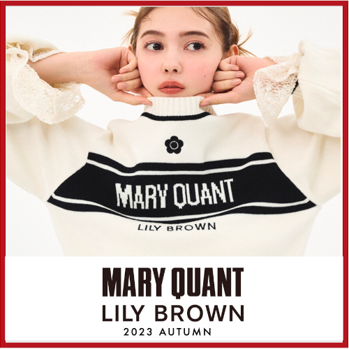 【MARY QUANT×LILY BROWNコラボ】60年代ロンドンのストリートカルチャーを代表するMARY QUANTとのコラボレーション第3弾