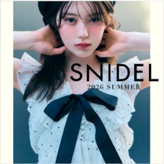 ただいまより予約解禁!!【 SNIDEL 2026 Summer Collection 】フルーツ モチーフ の フリル ワンピ や プリーツ スカショ、LumiShade コラボ のUVアイテムなど夏新作がラインナップ
