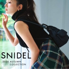 ただいまより予約解禁【 SNIDEL 2026 AUTUMN COLLECTION 】現代的なシルエットとマテリアルのリボン ニット や ロービング チェック スカート など トラッド の新たなかたちをご提案