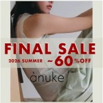 【 anuke (アンヌーク) 2026 SUMMER FINAL SALE MAX60%OFF !!】カラバリ豊富な タンクトップ やモードな ハイネック ワンピース 、 シアー パンツ など今すぐ着られるアイテムがお得♪