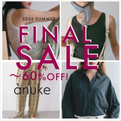 31日まで期間限定で50%OFF!!【 anuke(アンヌーク) 2026 SUMMER SALE 】今すぐ着られるタンクトップやメッシュポロ、チェックパンツなど 再ダウン&商品追加 !!