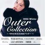 【 2026 OUTER COLLECTION 】人気 ブランド の 主役級 アウター がラインナップ! 定番人気 の キルティング や チェスターコート 、スエード ブルゾン など